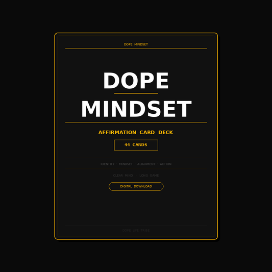 Dope Mindset — 44 Affirmation Card Deck (Digital Download)